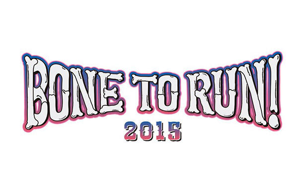 BONE TO RUN! 2015