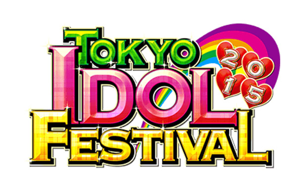 TOKYO IDOL FESTIVAL 2015