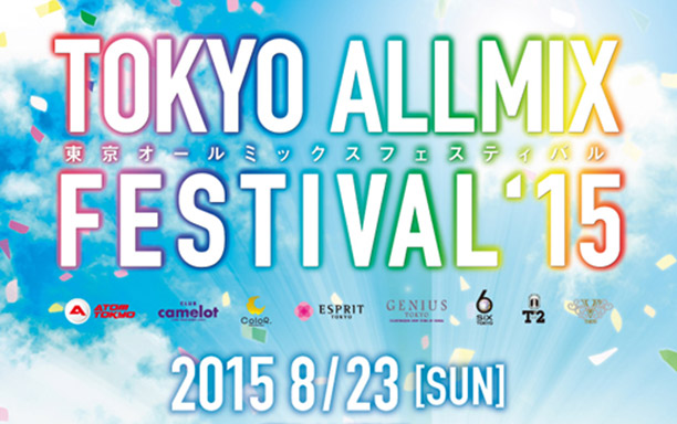 TOKYO ALLMIX FESTIVAL'15