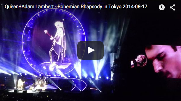 Queen+Adam Lambert - Bohemian Rhapsody in Tokyo 2014-08-17