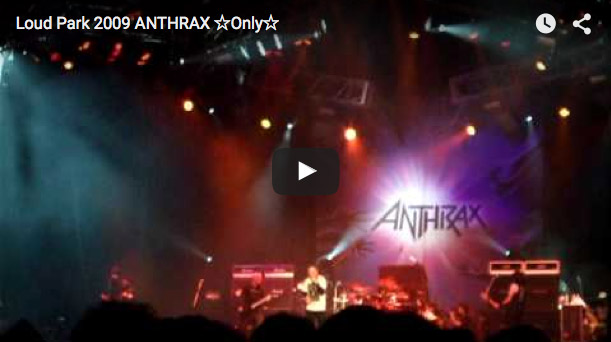 Loud Park 2009 ANTHRAX ☆Only☆