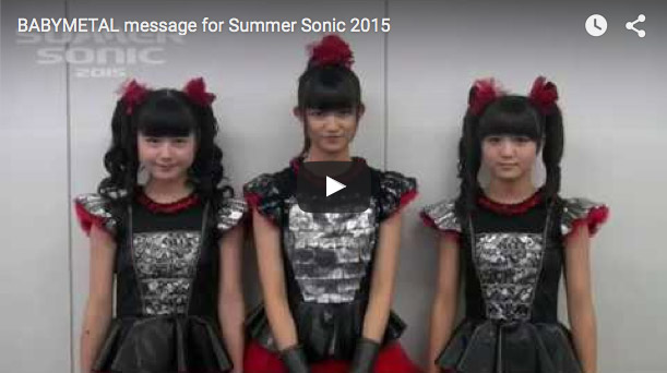 BABYMETAL message for Summer Sonic 2015