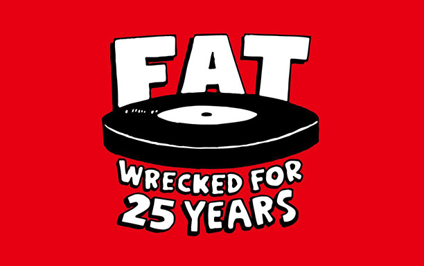 FAT WRECKED FOR 25 YEARS