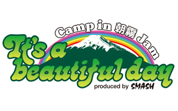 It’s a beautiful day ～Camp in 朝霧Jam