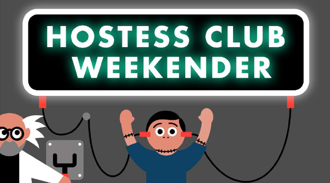 Hostess Club Weekender