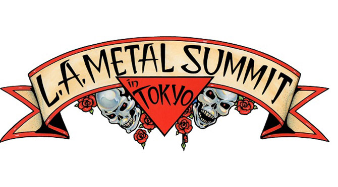 L.A. METAL SUMMIT in TOKYO