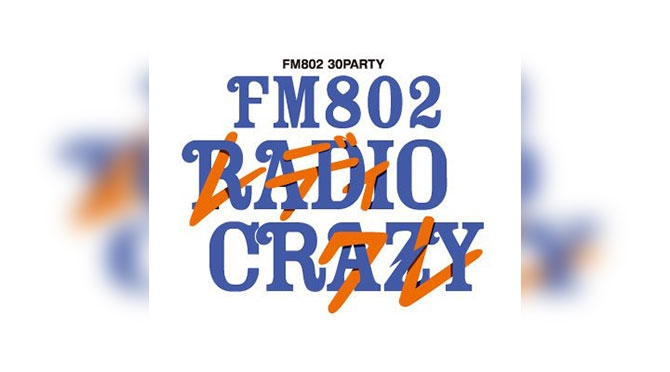 FM802 30PARTY FM802 ROCK FESTIVAL RADIO CRAZY 2019