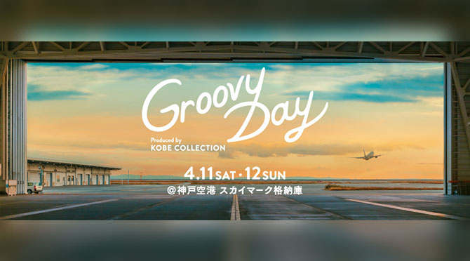 Groovy Day produced by KOBE COLLECTION